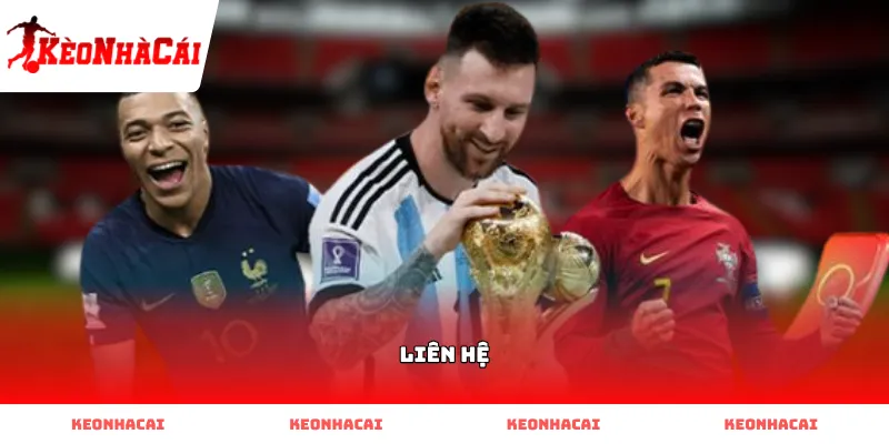 lien he Các kênh Liên Hệ Kèo Nhà Cái trực tuyến phổ biến